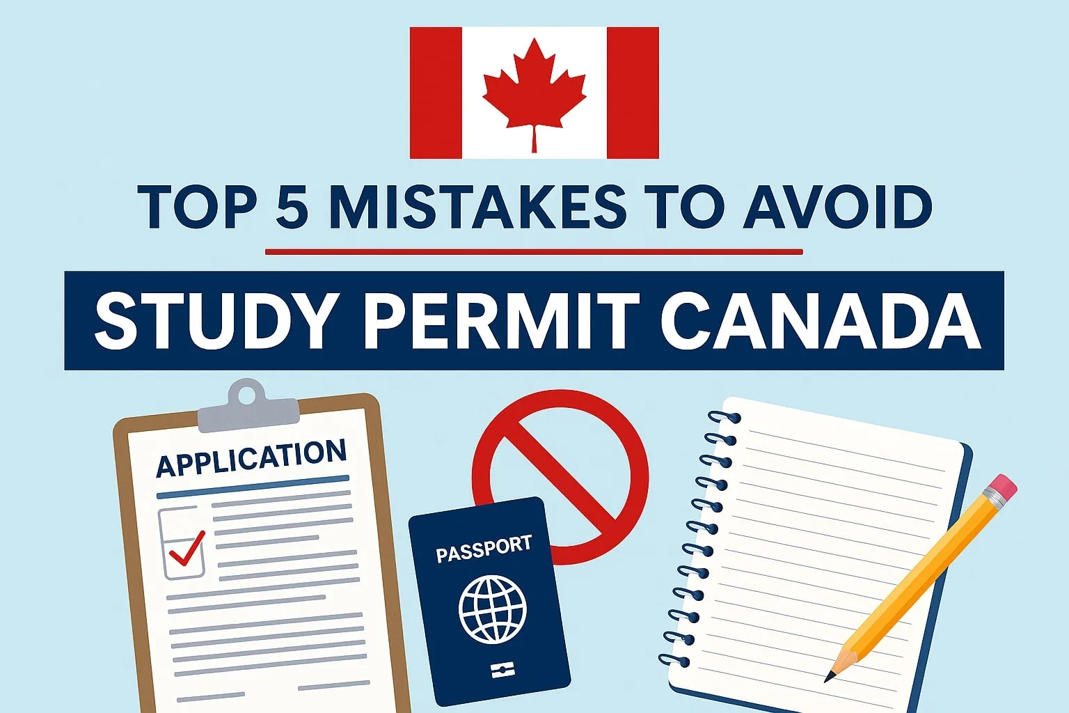 Top 5 Common Study Permit Mistakes and How to Avoid Them (2025 Guide)